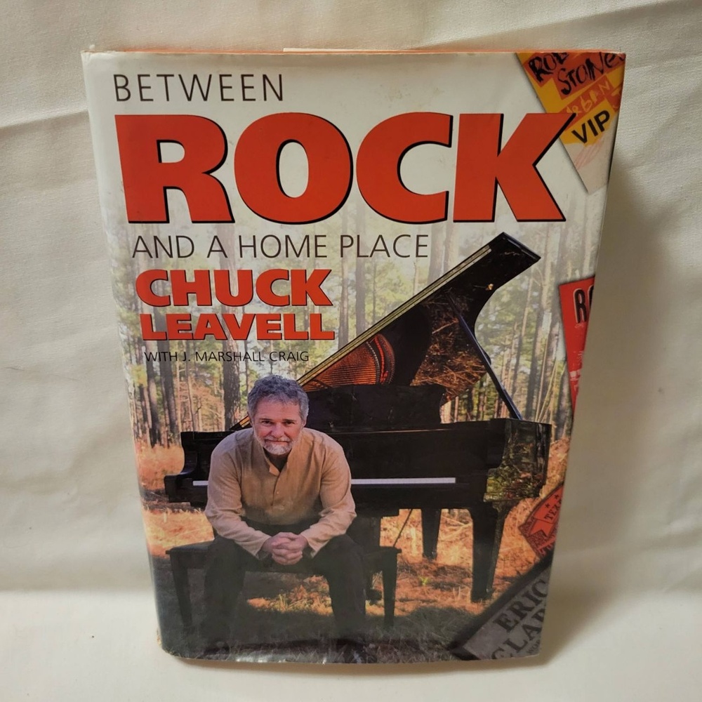 Between Rock and a Home Place by Chuck Leavell Autobiography Hardcover Memoir